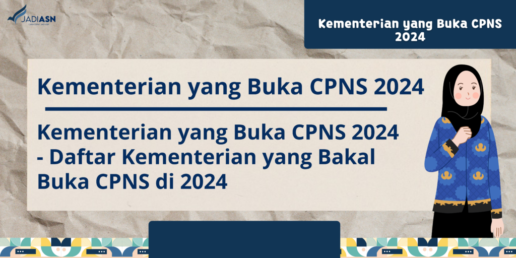 kementerian yang buka cpns 2024