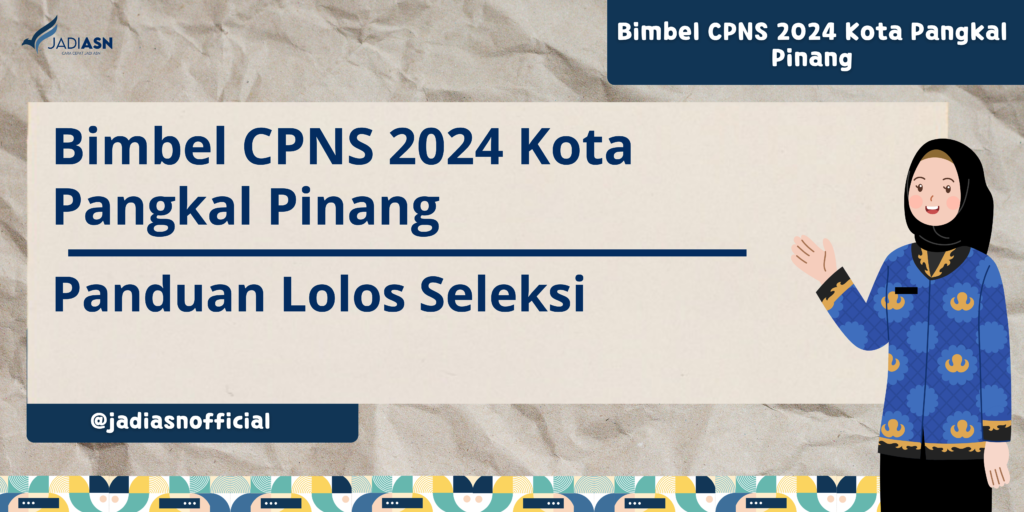 Bimbel CPNS 2024 Kota Pangkal Pinang