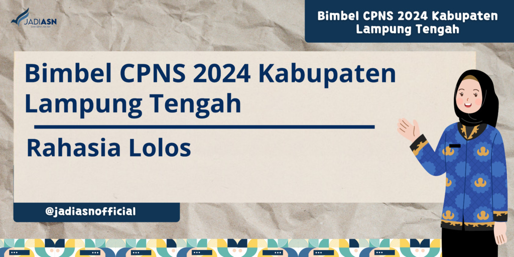 Bimbel CPNS 2024 Kabupaten Lampung Tengah