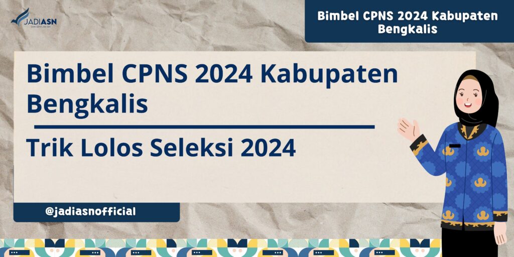 Bimbel CPNS 2024 Kabupaten Bengkalis