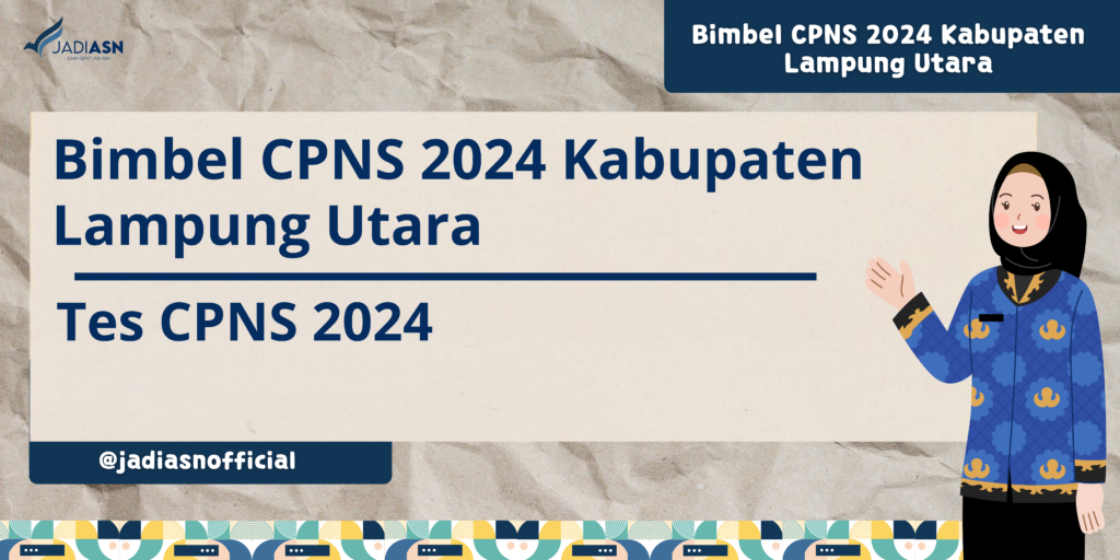 Bimbel CPNS 2024 Kabupaten Lampung Utara