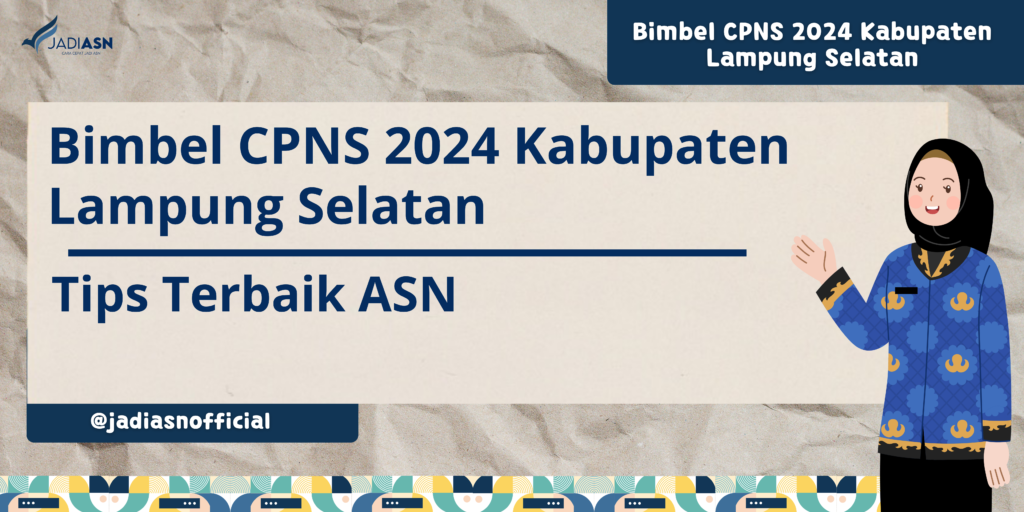 Bimbel CPNS 2024 Kabupaten Lampung Selatan