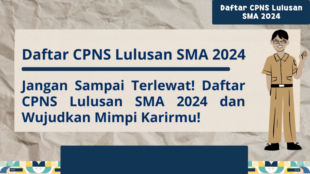 Daftar CPNS Lulusan SMA 2024