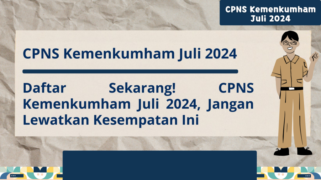 CPNS Kemenkumham Juli 2024