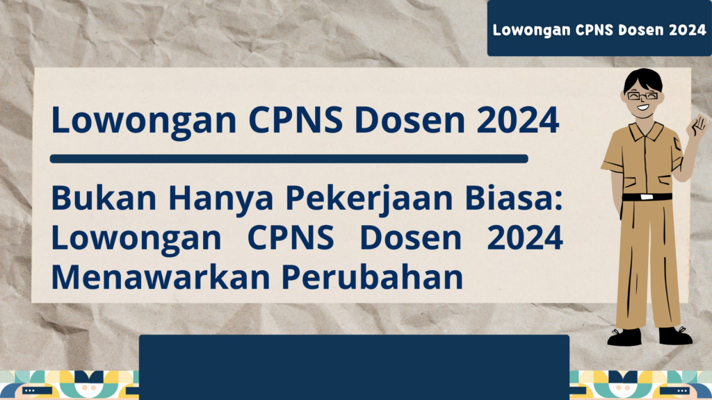 Lowongan CPNS Dosen 2024