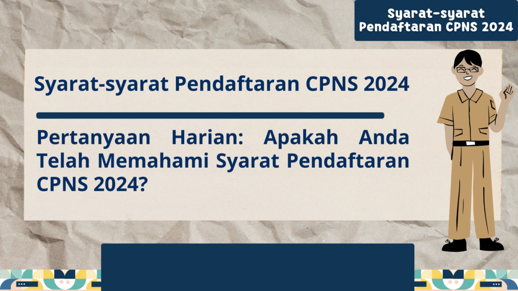 Syarat-syarat Pendaftaran CPNS 2024