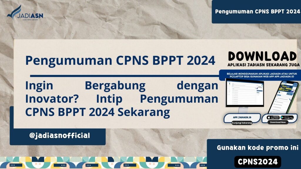 Pengumuman CPNS BPPT 2024