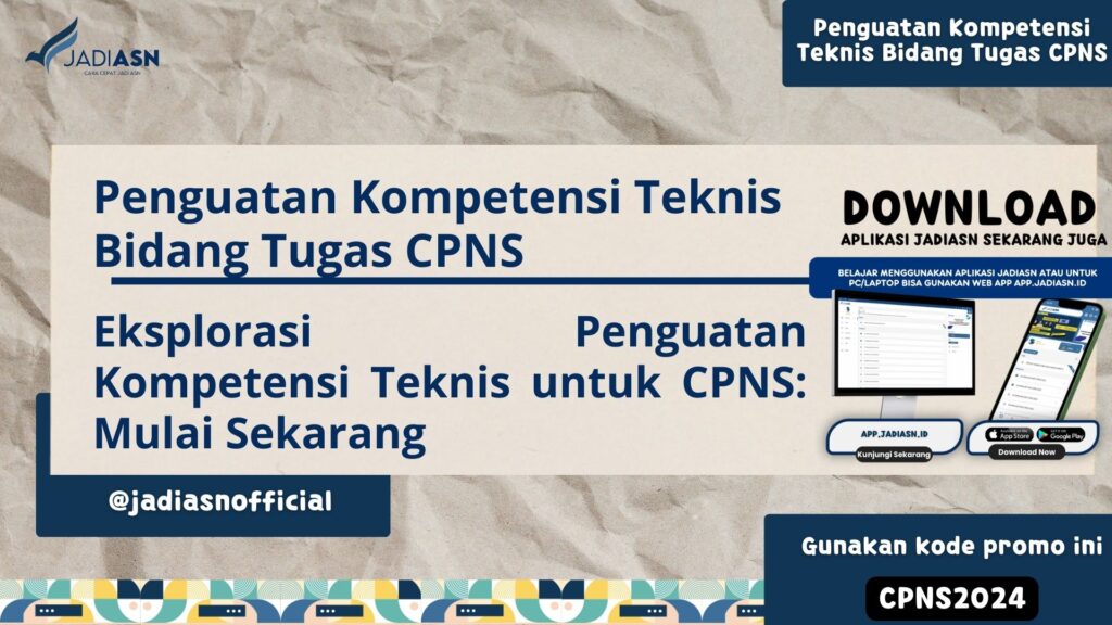 Penguatan Kompetensi Teknis Bidang Tugas CPNS