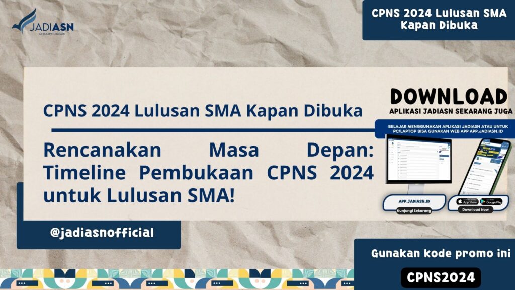 CPNS 2024 Lulusan SMA Kapan Dibuka Rencanakan Masa