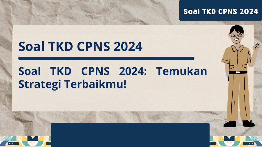 Soal TKD CPNS 2024