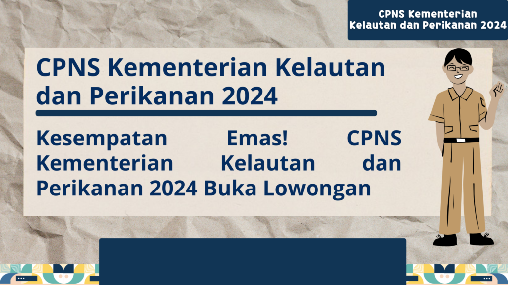 CPNS Kementerian Kelautan dan Perikanan 2024