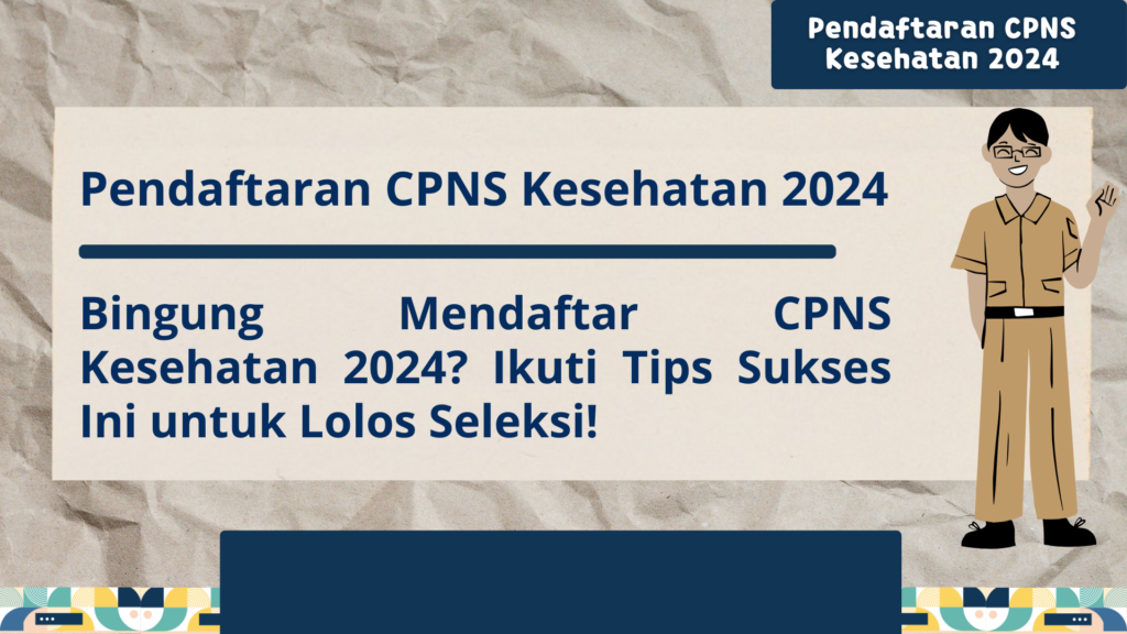 Pendaftaran CPNS Kesehatan 2024