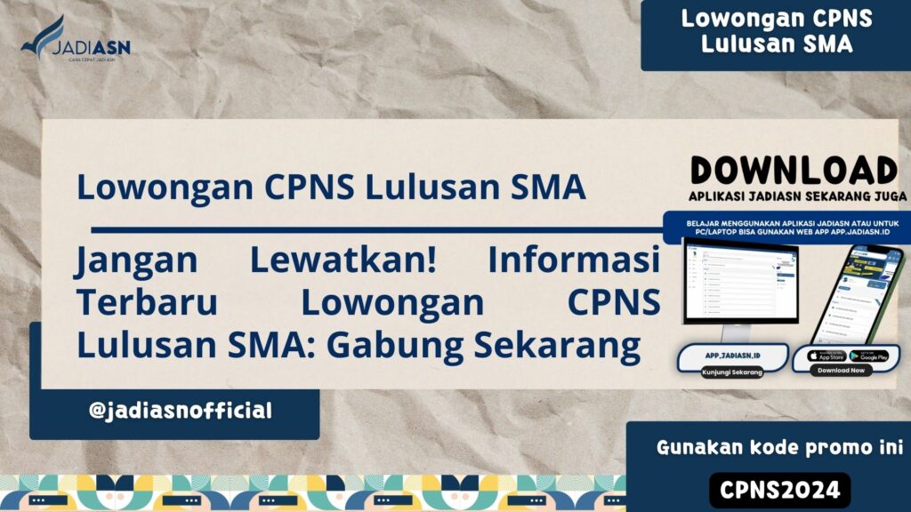 Lowongan CPNS Lulusan SMA