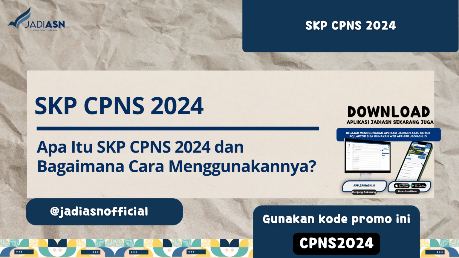 SKP CPNS 2024 Apa Itu SKP CPNS 2024 dan Bagaimana