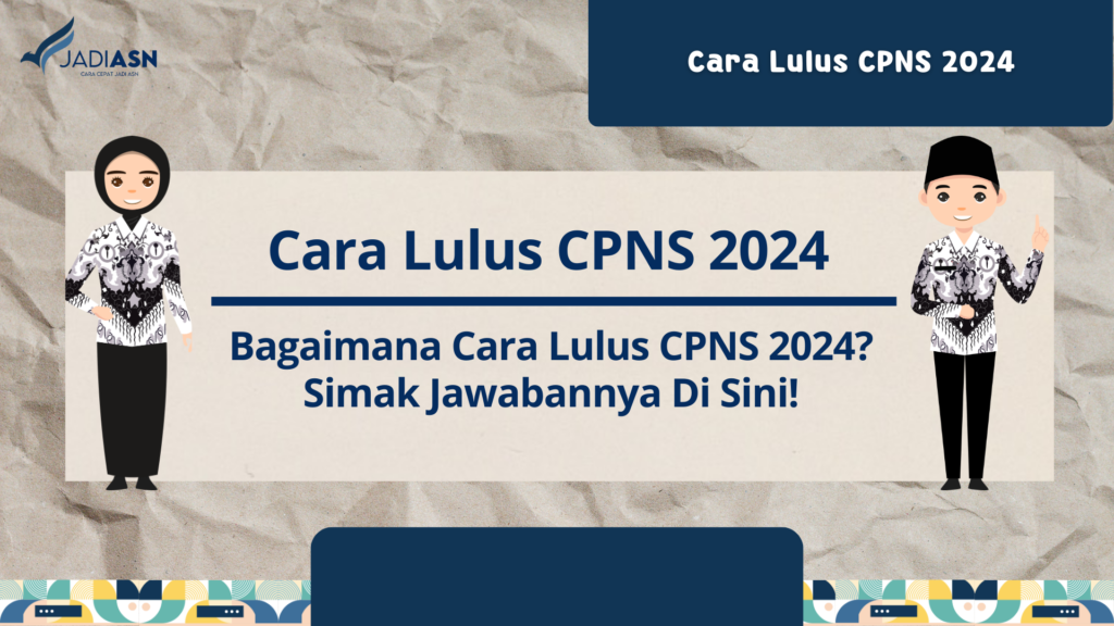 Cara Lulus CPNS 2024