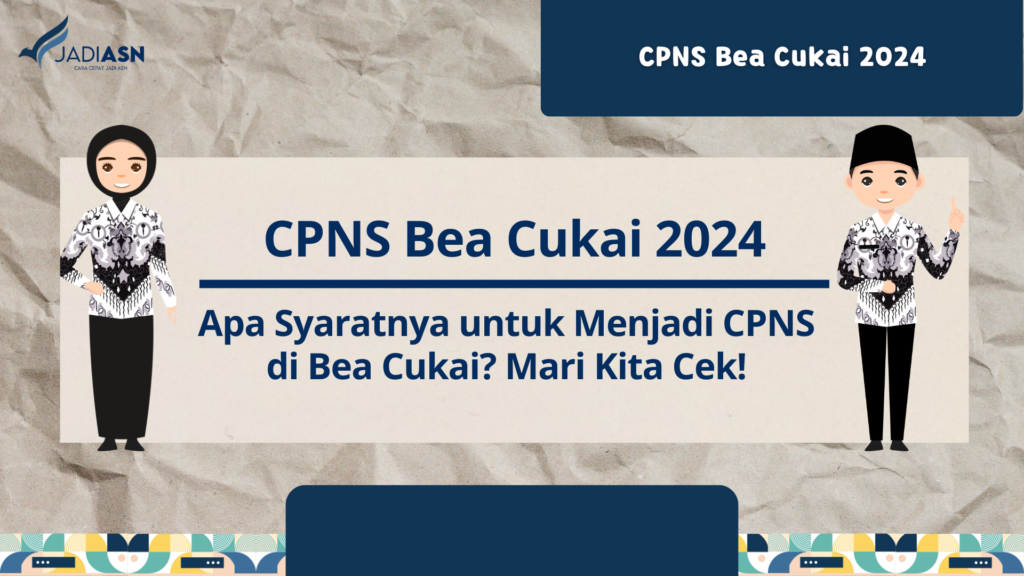 CPNS Bea Cukai 2024