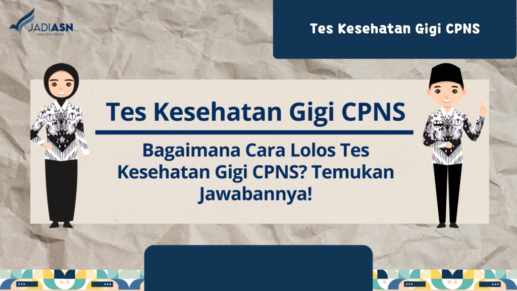 Tes Kesehatan Gigi CPNS