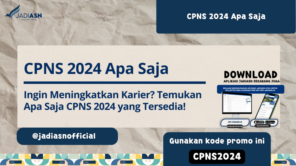 CPNS 2024 Apa Saja Ingin Meningkatkan Karier? Temukan Apa