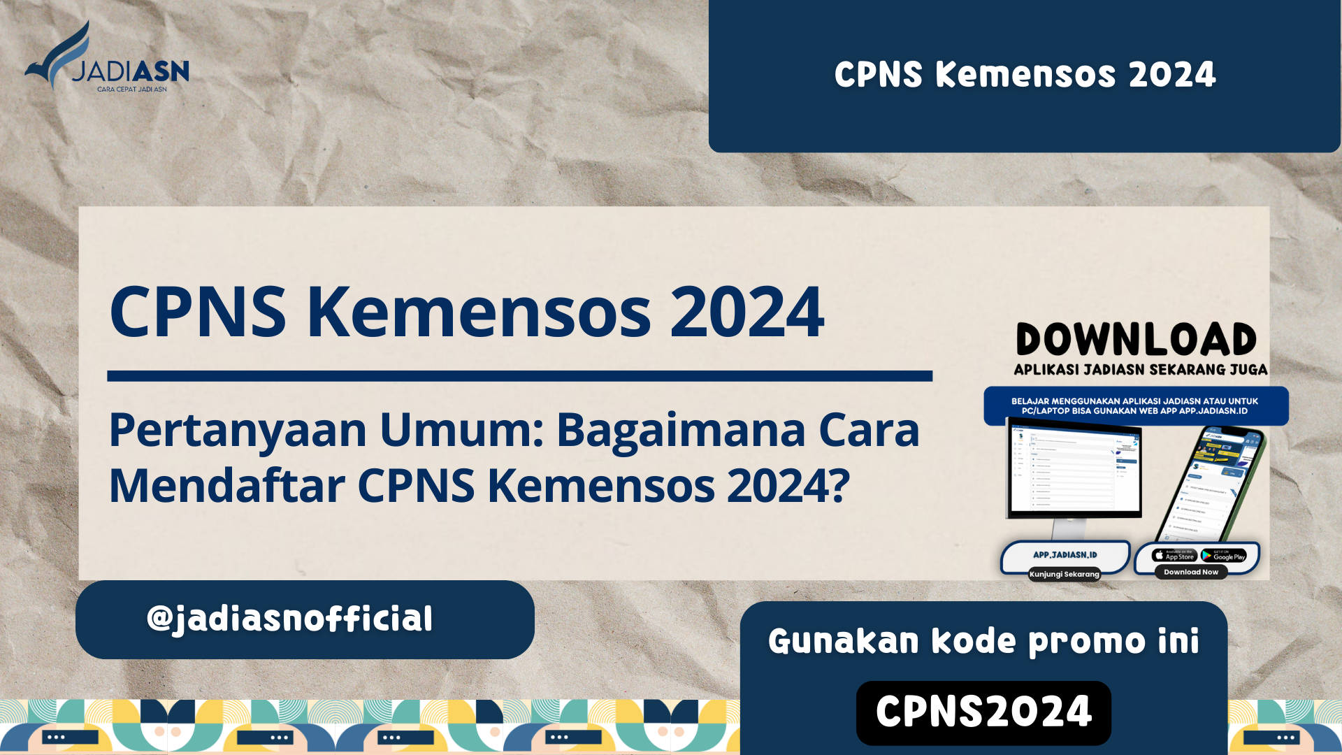 CPNS Kemensos 2024 - Pertanyaan Umum: Bagaimana Cara