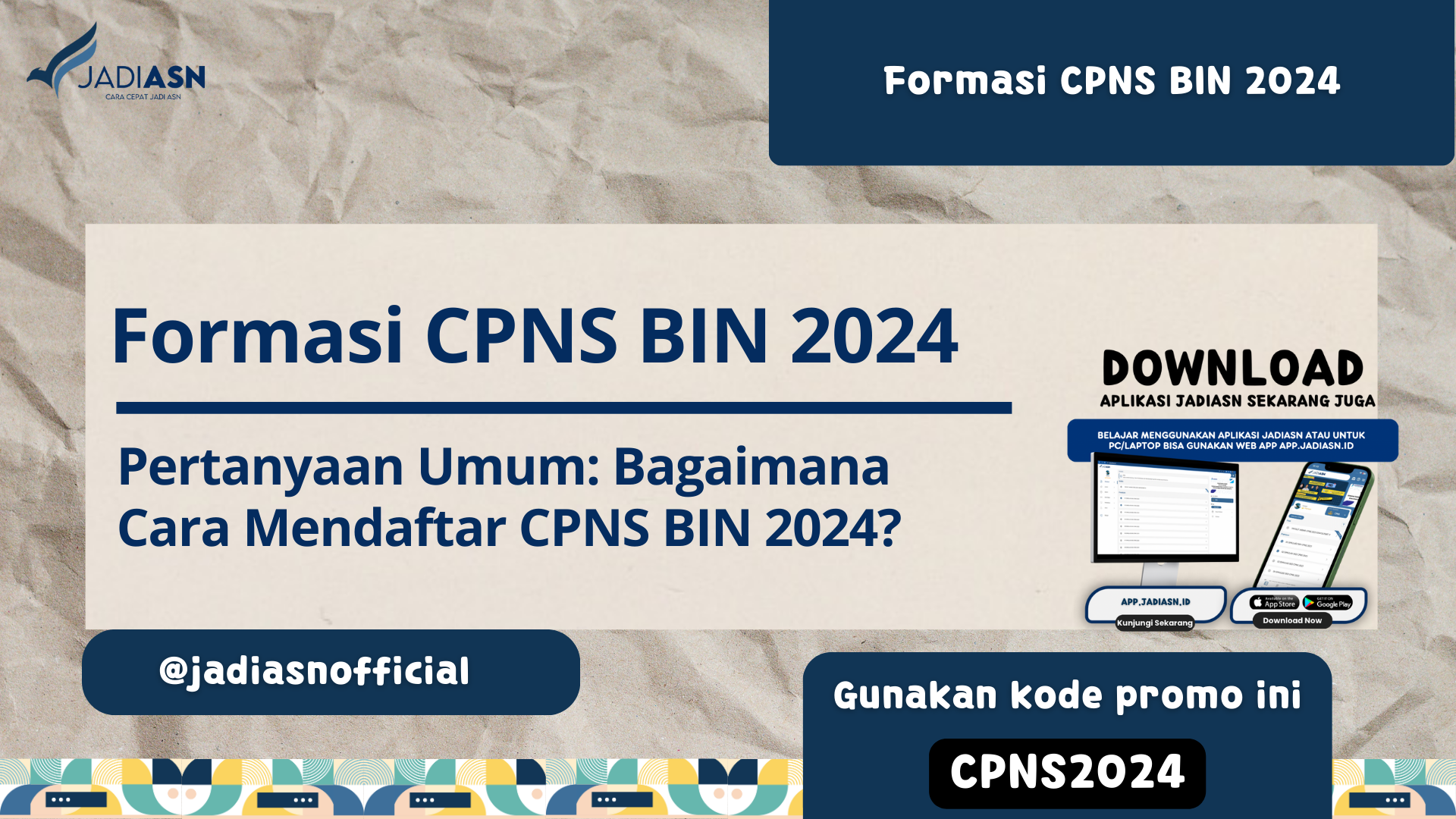 Formasi CPNS BIN 2024 Pertanyaan Umum Bagaimana Cara