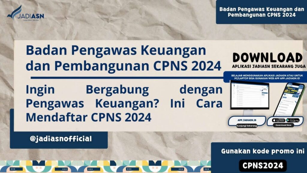 Badan Pengawas Keuangan dan Pembangunan CPNS 2024