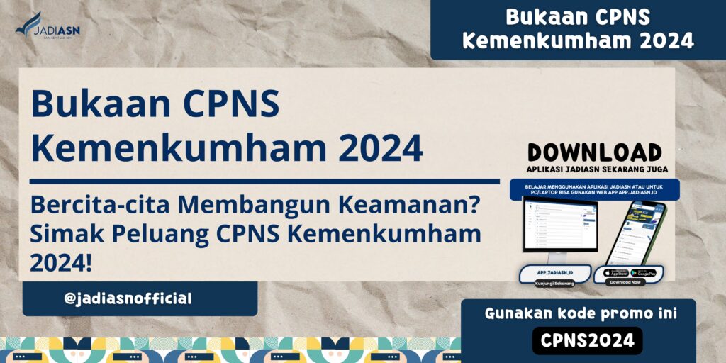 Bukaan CPNS Kemenkumham 2024 Bercitacita Membangun Keamanan? Simak