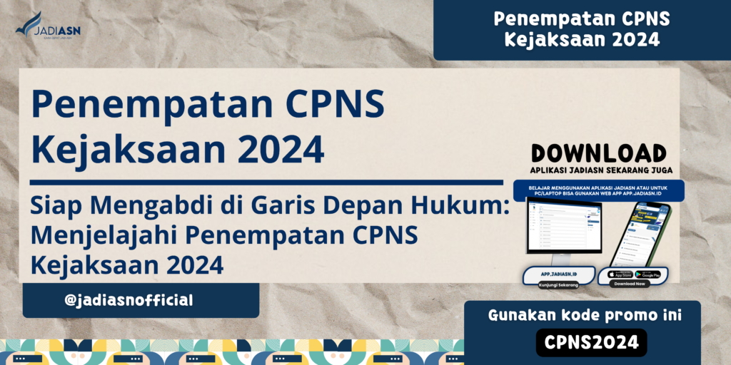 Penempatan CPNS Kejaksaan 2024