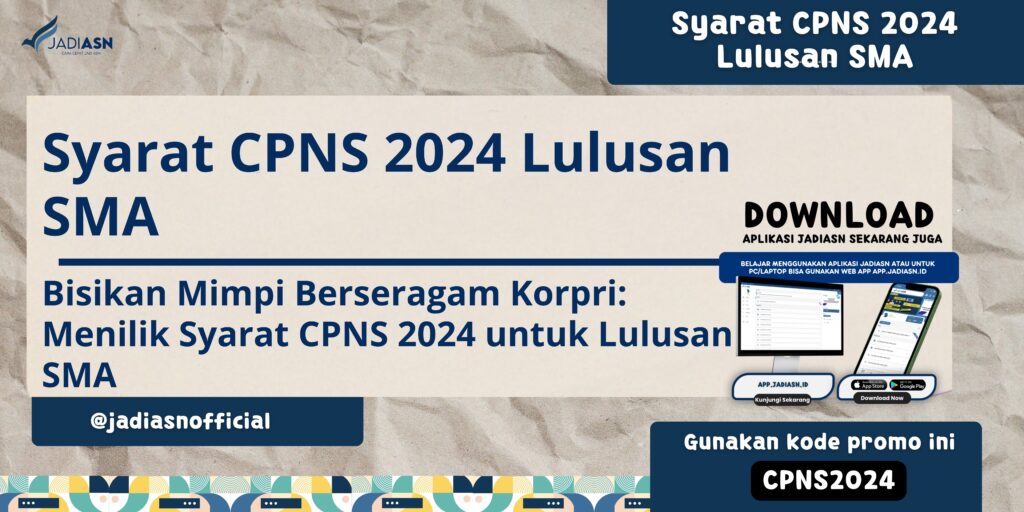 Syarat CPNS 2024 Lulusan SMA