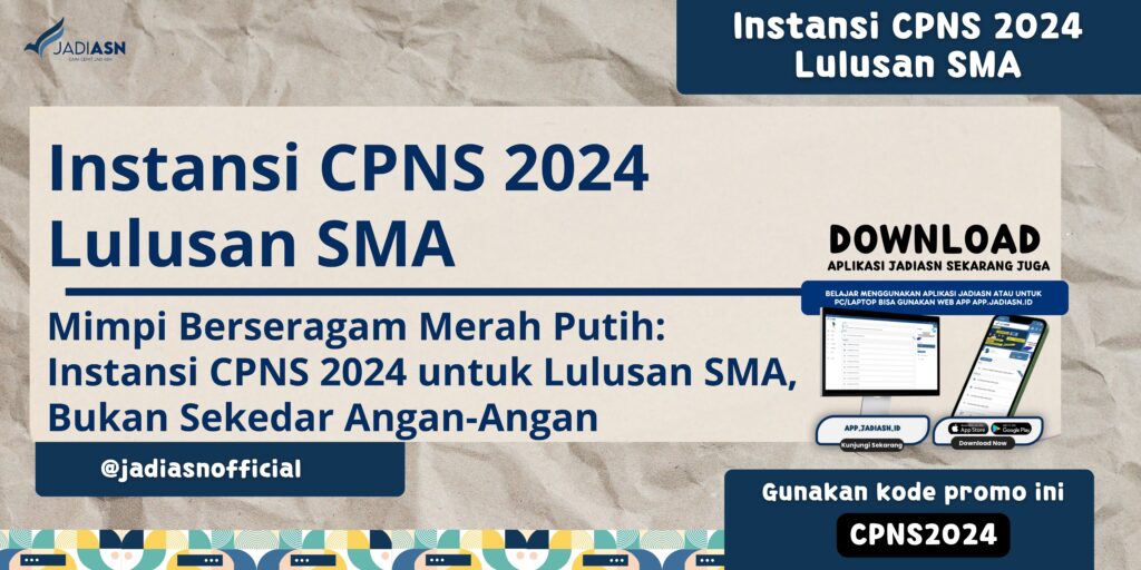 Instansi CPNS 2024 Lulusan SMA