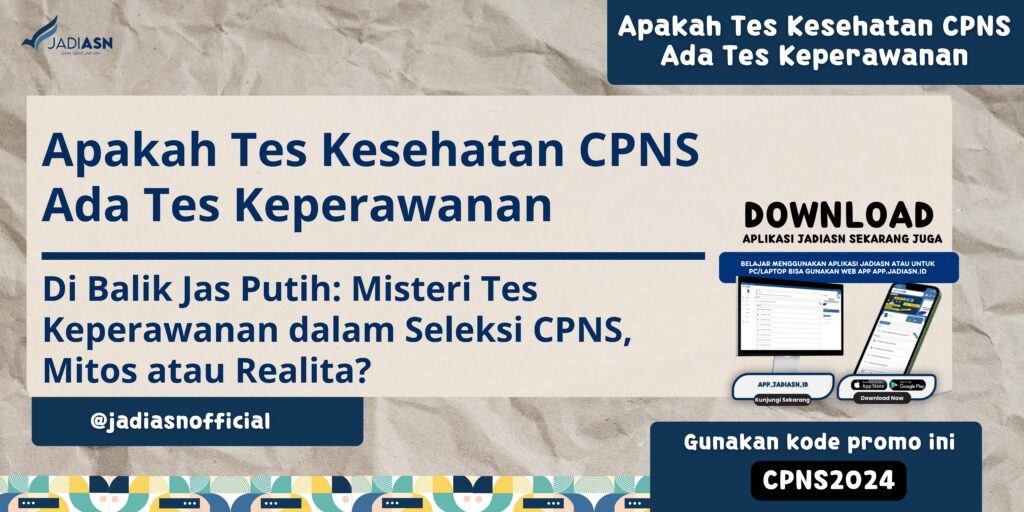 Apakah Tes Kesehatan CPNS Ada Tes Keperawanan