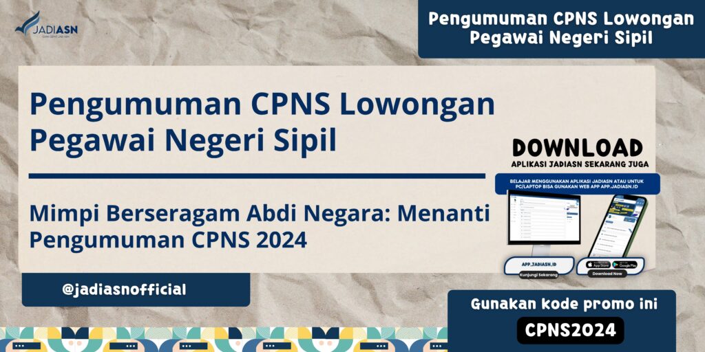 Pengumuman CPNS Lowongan Pegawai Negeri Sipil