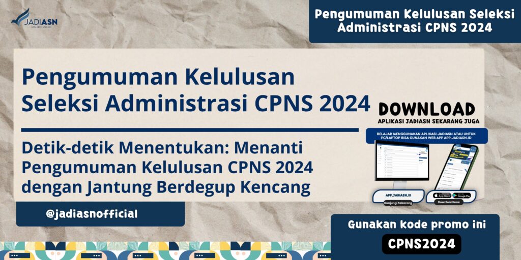 Pengumuman Kelulusan Seleksi Administrasi CPNS 2024