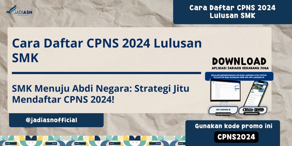 Cara Daftar CPNS 2024 Lulusan SMK