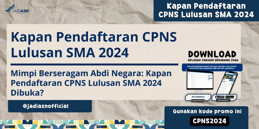 Kapan Pendaftaran CPNS Lulusan SMA 2024