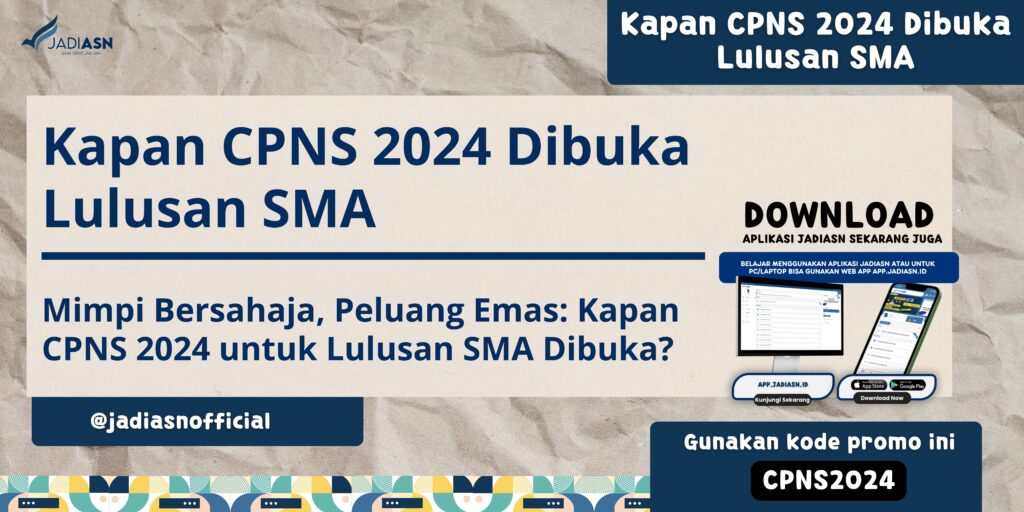 Kapan CPNS 2024 Dibuka Lulusan SMA