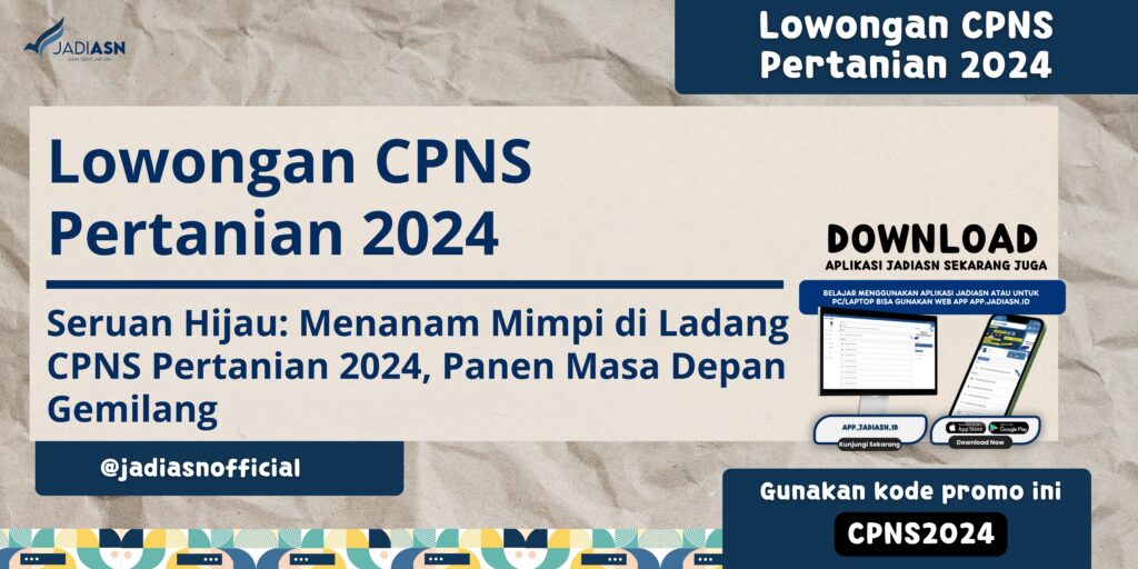 Lowongan CPNS Pertanian 2024