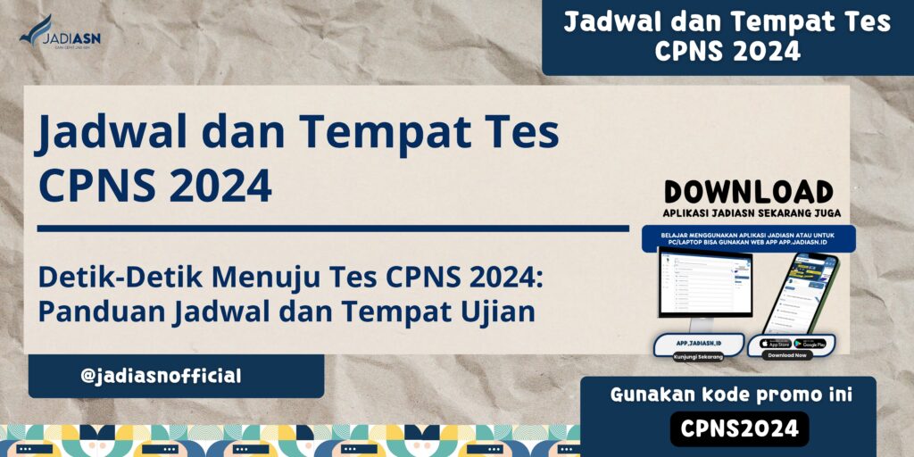 Jadwal dan Tempat Tes CPNS 2024