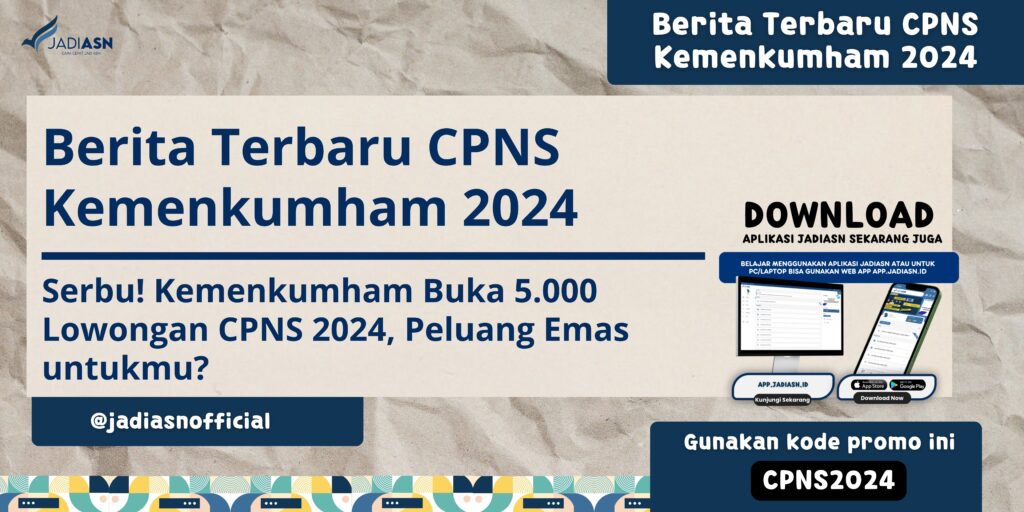 Berita Terbaru CPNS Kemenkumham 2024