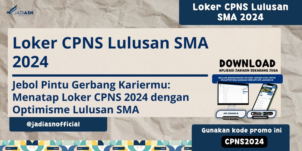 Loker CPNS Lulusan SMA 2024