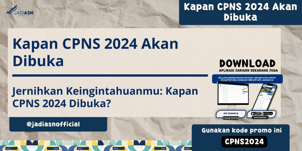 Kapan CPNS 2024 Akan Dibuka