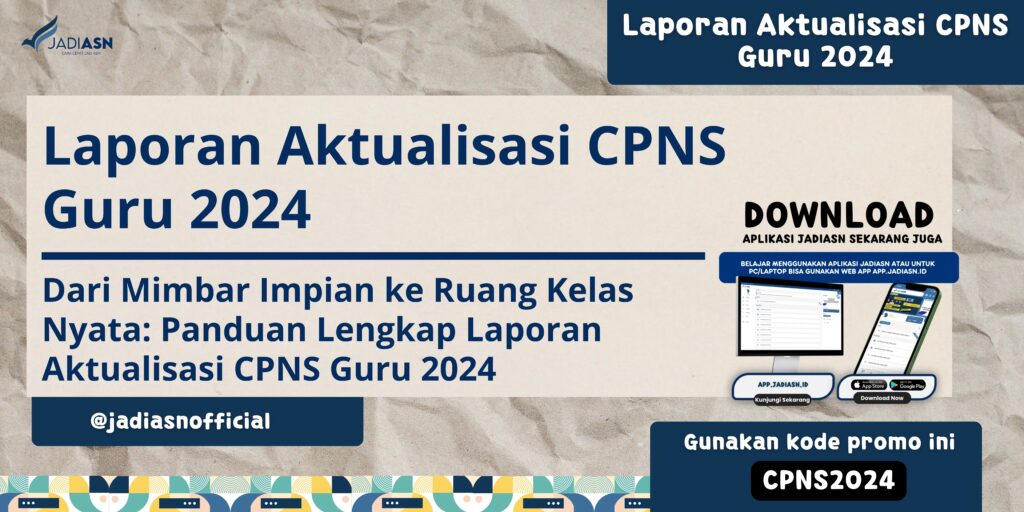 Laporan Aktualisasi CPNS Guru 2024