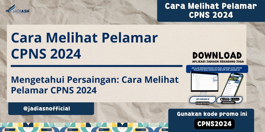 Cara Melihat Pelamar CPNS 2024