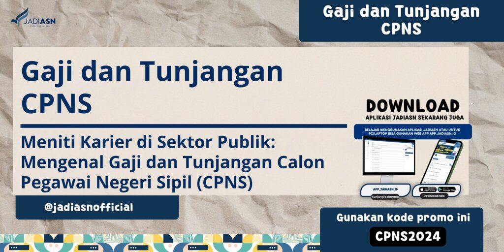 Gaji dan Tunjangan CPNS