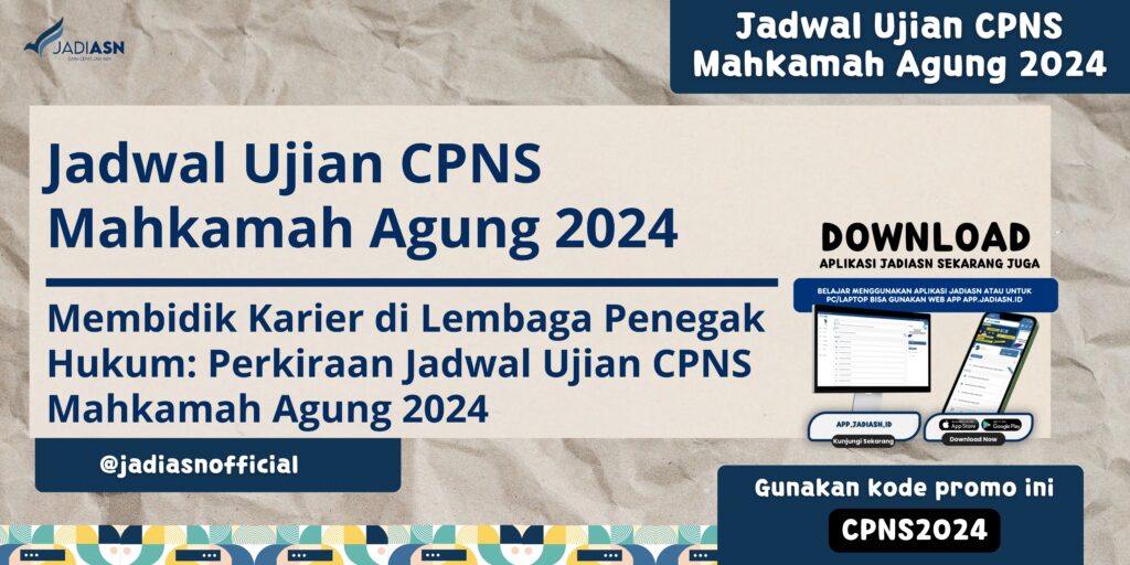 Jadwal Ujian CPNS Mahkamah Agung 2024