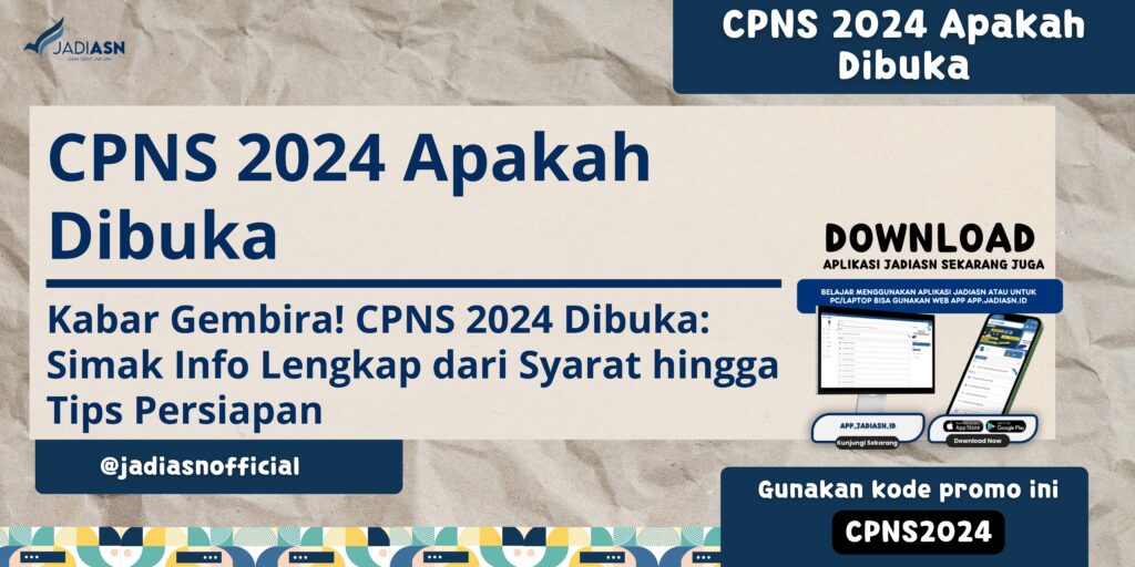 CPNS 2024 Apakah Dibukakah? Kabar Gembira! CPNS 2024 Dibuka Simak