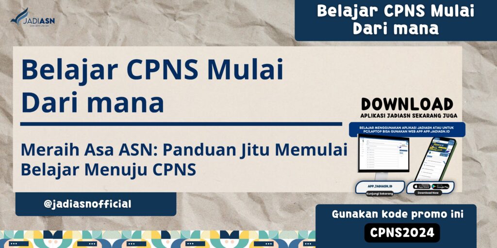 Belajar CPNS Mulai Dari mana Meraih Asa ASN Panduan Jitu Memulai