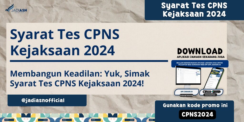 Syarat Tes CPNS Kejaksaan 2024