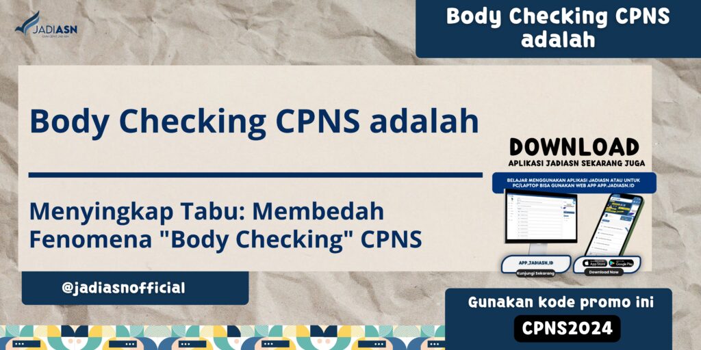 Body Checking CPNS adalah