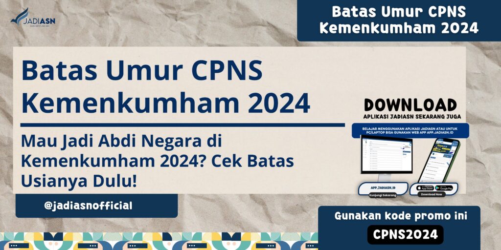 Batas Umur CPNS Kemenkumham 2024 Mau Jadi Abdi Negara di Kemenkumham