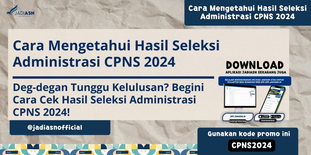 Cara Mengetahui Hasil Seleksi Administrasi CPNS 2024